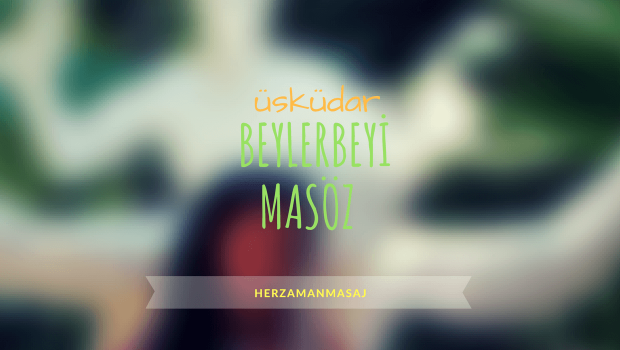 Beylerbeyi Masöz Üsküdar İstanbul