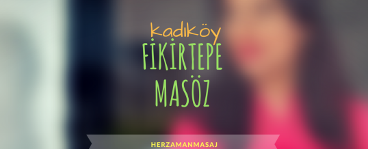 Fikirtepe Masöz Kadıköy İstanbul