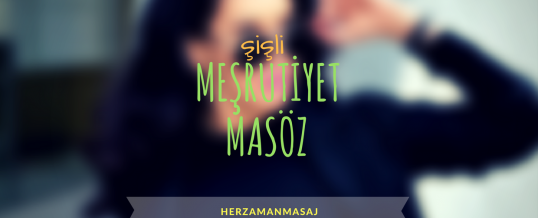 Meşrutiyet Masöz Şişli İstanbul
