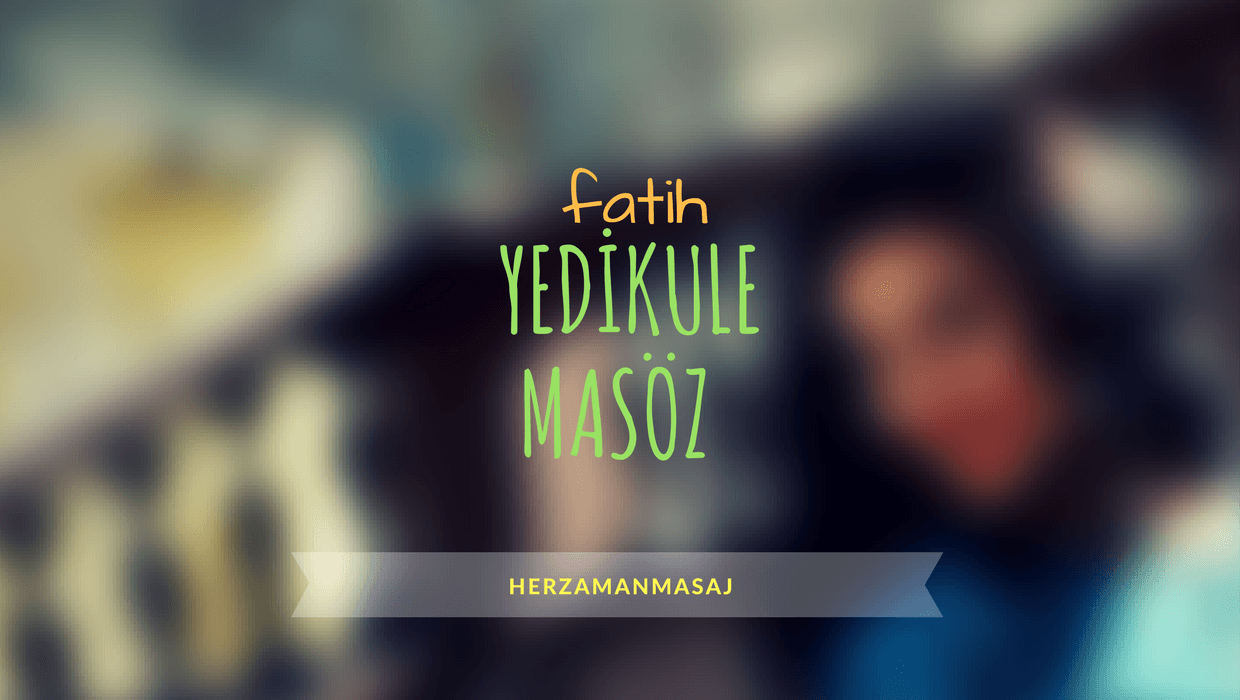 Yedikule Masöz Fatih İstanbul